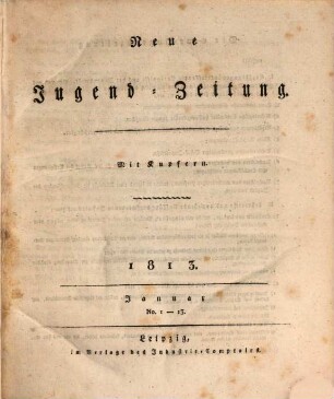 Neue Jugendzeitung. 4,Jan./Juni. 1813