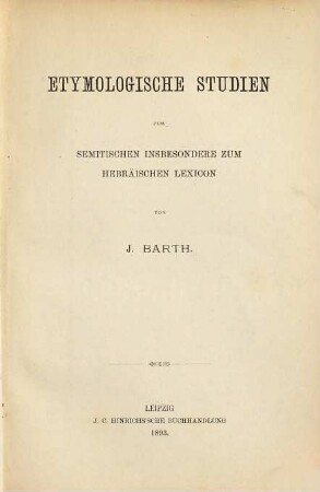 Etymologische Studien zum semitischen, insbesondere zum hebräischen Lexicon