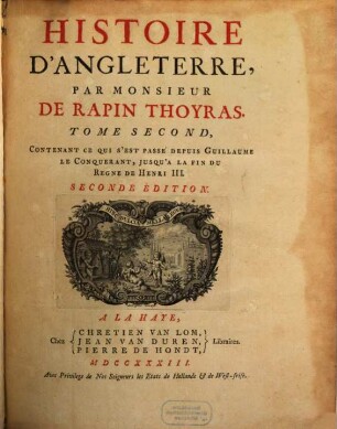 Histoire D'Angleterre. 2, Contenant Ce Qui S'Est Passe' Depuis Guillaume Le Conquerant, Jusqu'a La Fin Du Regne De Henri III.