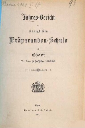 Jahresbericht der Präparanden-Schule Cham. 1892/93