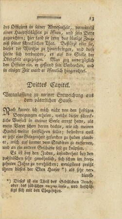 Drittes Capitel. Veranlassung zu meiner Entweichung aus dem väterlichen Hause