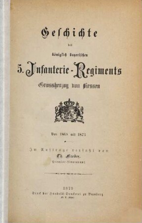 Geschichte des königlich bayerischen 5. Infanterie-Regiments Grossherzog von Hessen. [1], Von 1868 mit 1873