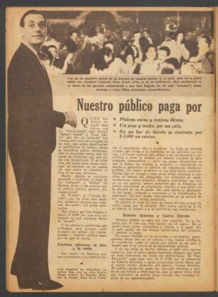 Nuestro público paga por lo que le gusta