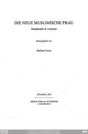 Die neue muslimische Frau : Standpunkte & Analysen