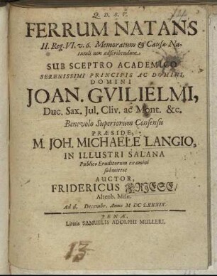 Ferrum Natans : II. Reg. VI. vers. 6. Memoratum & Causae Naturali non adscribendum