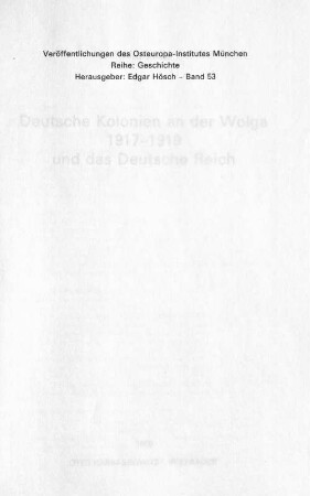 Deutsche Kolonien an der Wolga 1917-1919 und das Deutsche Reich