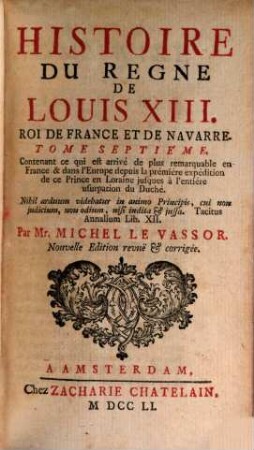 Histoire Du Règne De Louis XIII., Roi De France Et De Navarre, 7,[1]