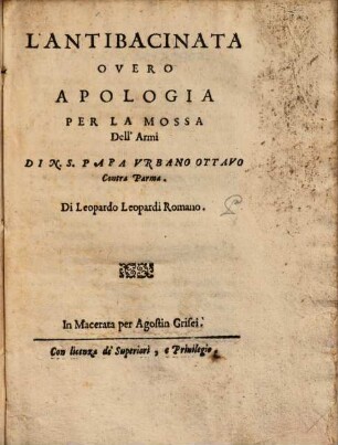 L'Antibacinata overo Apologia per la Mossa Dell Armi Di N. S. Papa Urbano ottavo Contra Parma