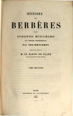 Histoire des Berbères et des dynasties musulmanes de l'Afrique septentrionale : collationné sur plusieurs manuscrits, 2