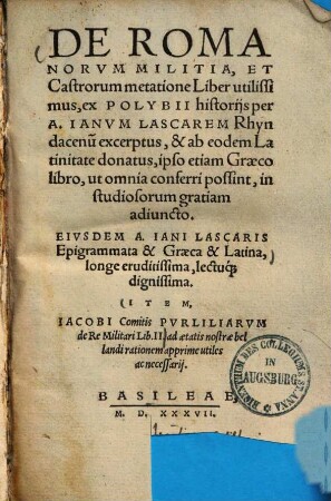 De Romanorum Militia, Et Castrorum metatione Liber utilissimus : ex Polybii historiis