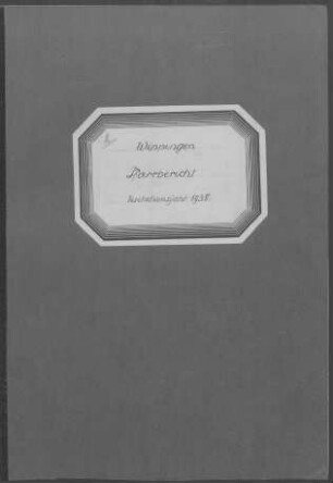 Wippingen-Lautern: Pfarrbericht 1938