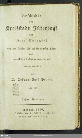 1: Geschichte der Kreisstadt Jüterbogk und ihrer Umgegend : von den ältesten bis auf die neuesten Zeiten