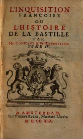 L' inquisition françoise : ou l'histoire de la Bastille, 4