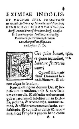 Eximiae Indolis, Et Magnae Spei, Praestantis uirtutis, doctrinæ & sapientiæ & adolescentibus, Henrico & Hieronymo Vuitzendorff, Domini Francisci Vuitzendorff Consulis Lunæburgensis [...]