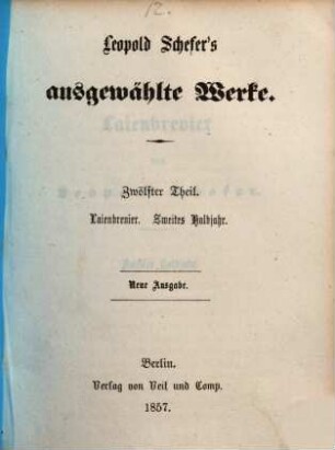 Leopold Schefer's Ausgewählte Werke. 12, Laienbrevier, zweites Halbjahr