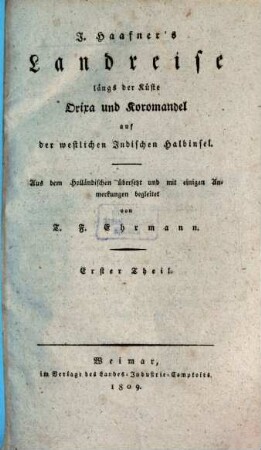 J. Haafner's Landreise längs der Küste Orixa und Koromandel auf der westlichen Indischen Halbinsel. 1