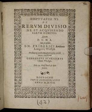Disputatio VI. De Rerum Divisione, Et Acquirendo Earum Dominio