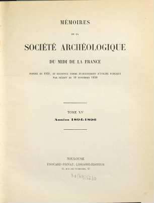 Mémoires de la Société Archéologique du Midi de la France. 15. 1894/1896