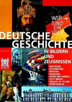 Plakat zur Dauerausstellung des Deutschen Historischen Museums "Deutsche Geschichte in Bildern und Zeugnissen"