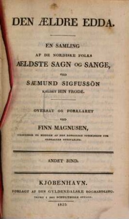 Den aeldre Edda : en samling af de nordiske folks aeldste sagn og sange, ved Saemund Sigfussön kaldet hin frode, 2