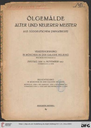 Ölgemälde alter und neuerer Meister aus süddeutschem Privatbesitz : Versteigerung in München in der Galerie Helbing, 10. November 1917