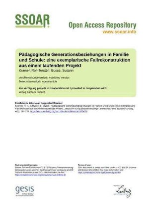 Pädagogische Generationsbeziehungen in Familie und Schule: eine exemplarische Fallrekonstruktion aus einem laufenden Projekt