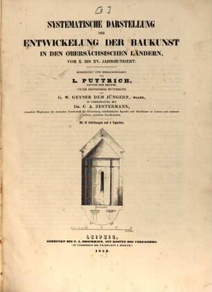 Denkmale der Baukunst des Mittelalters in Sachsen, [3]. Systemat. Darstellung der Entwicklung d. Baukunst in den Obersächsischen Ländern