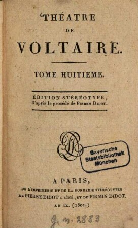 Théâtre De Voltaire. 8, [L' Ecossaise. Tancrède. Le Droit du Seigneur]