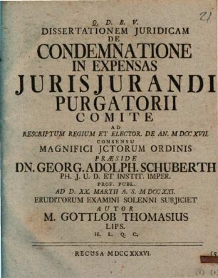 Dissertatio iuridica de condemnatione in expensas iuris iurandi purgatorii comite