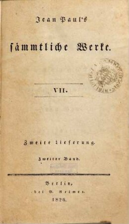 Jean Paul's sämmtliche Werke, 7 = Lfg. 2, Bd. 2. Hesperus, oder 45 Hundposttage. H. 1