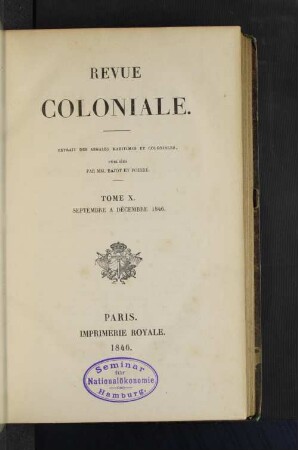 Tome 10.1846, Septembre à Décembre: Revue coloniale