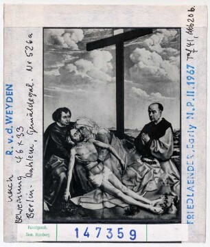 Rogier van der Weyden (nach): Beweinung Christi. Berlin-Dahlem, Gemäldegalerie