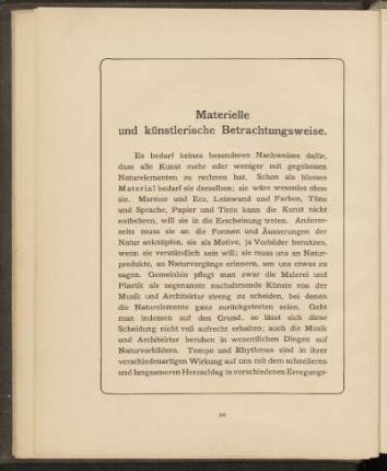 Materielle und künstlerische Betrachtungsweise.