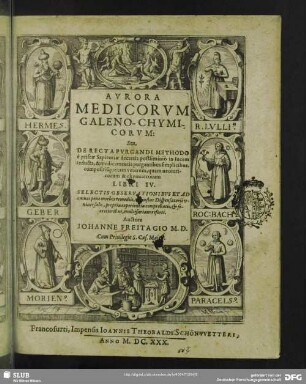 Aurora medicorum Galeno-Chymicorum : seu, de recta purgandi methodo