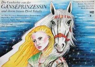 Die Geschichte von der Gänseprinzessin und ihrem treuen Pferd Falada