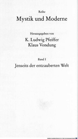 Jenseits der entzauberten Welt : Naturwissenschaft und Mystik in der Moderne