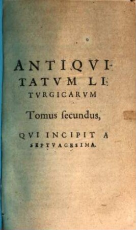Antiquitatum liturgicarum Arcana, 2