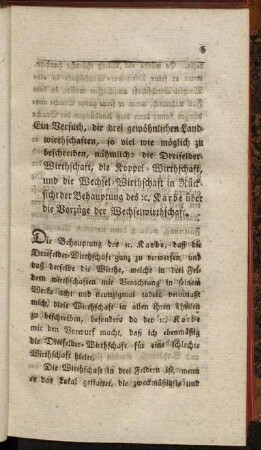 Ein Versuch, die drei gewöhnlichen Landwirthschaften, so viel wie möglich zu beschreiben, nähmlich: die Dreifelder-Wirthschaft, die Koppel-Wirthschaft und die Wechsel-Wirthschaft in Rücksicht der Behauptung des [et]c. Karbe über die Vorzüge der Wechselwirthschaft