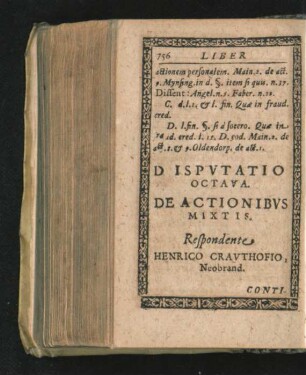 Disputatio Octava. De Actionibus Mixtis. Respondente Henrico Crauthofio.