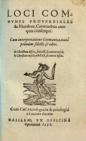 Loci communes proverbiales de moribus, carminibus antiquis conscripti : cum interpretatione Germanica nunc primum selecti et editi