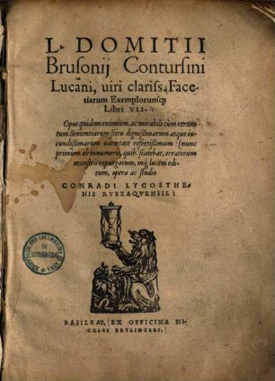 Facetiarum exemplorumque libri VII. ... : nunc primum ab innumeris, quib. scatebat, erratorum monstris repurgatum