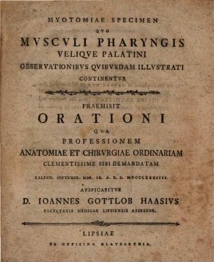 Myotomiae Specimen Qvo Mvscvli Pharyngis Veliqve Palatini Observationibvs Qvibvsdam Illvstrati Continentur : praemisit orationi ...