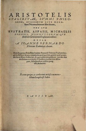 Aristotelis Stagiritae, Svmmi Philosophi, Ethicorvm Sive Moralium Nicomachiorum libri decem