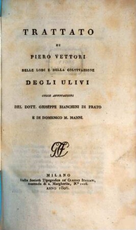 Trattato di Piero Vettori delle lodi, e della coltivazione degli ulivi