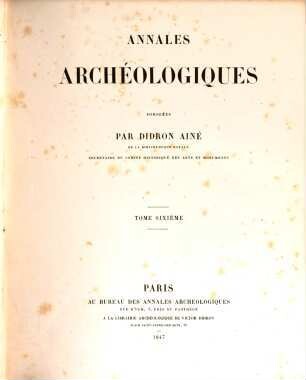 Annales archéologiques. 6. 1847