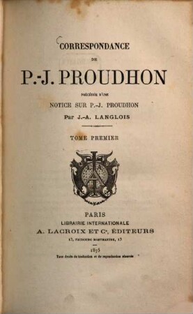 Correspondance Correspondance de P.-J. Proudhon. 1