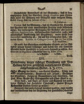 XVI. Verordnung wegen richtiger Berechnung und Vertheilung der von gerichtlich ausgeheuerten Stäten aufgekommenen Gelder, v. J. 1772