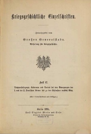 Truppenfahrzeuge, Kolonnen und Trains bei den Bewegungen der I. und der II. Deutschen Armee bis zu den Schlachten westlich Metz