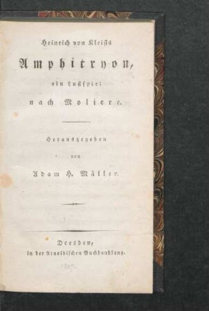 Heinrich von Kleists Amphitryon : ein Lustspiel nach Molière