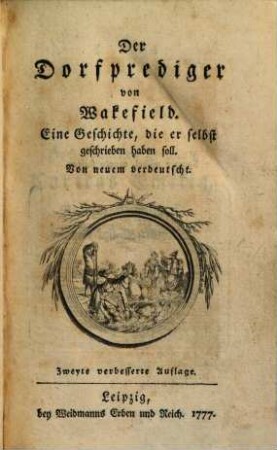 Der Dorfprediger von Wakefield : Eine Geschichte, die er selbst geschrieben haben soll